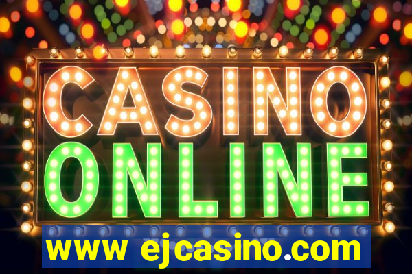 www ejcasino.com